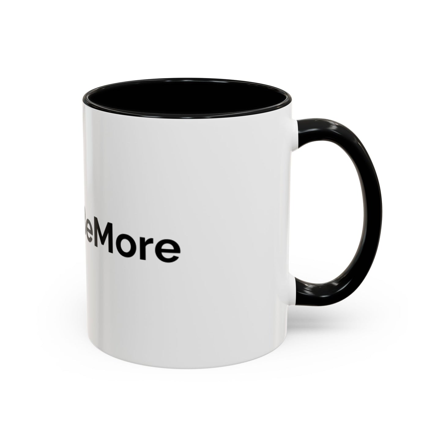 Dare to BeMore - Coffee Mug